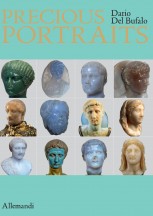 Precious Portraits. Small Precious Stone Sculptures of Imperial Rome